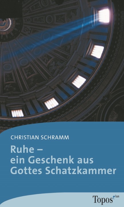 Ruhe – ein Geschenk aus Gottes Schatzkammer