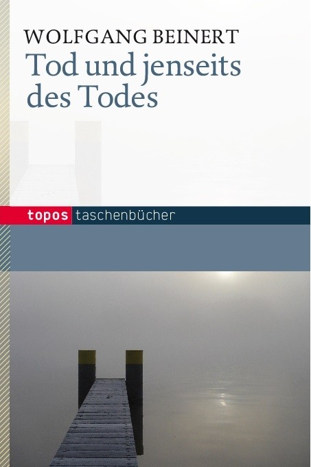 Tod und jenseits des Todes