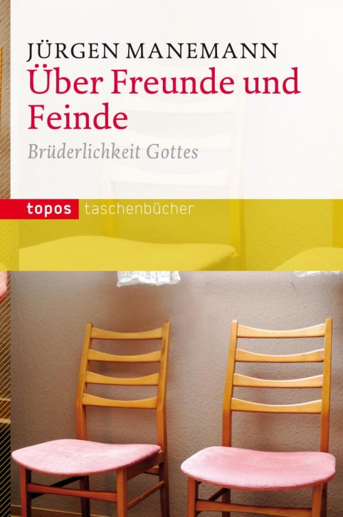 Über Freunde und Feinde