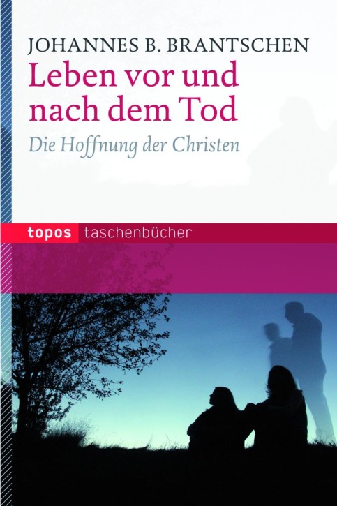 Leben vor und nach dem Tod