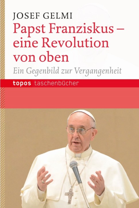 Papst Franziskus – eine Revolution von oben