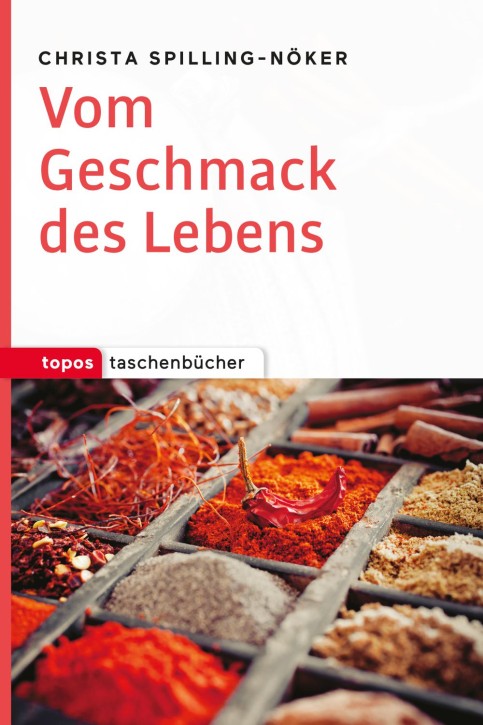 Vom Geschmack des Lebens