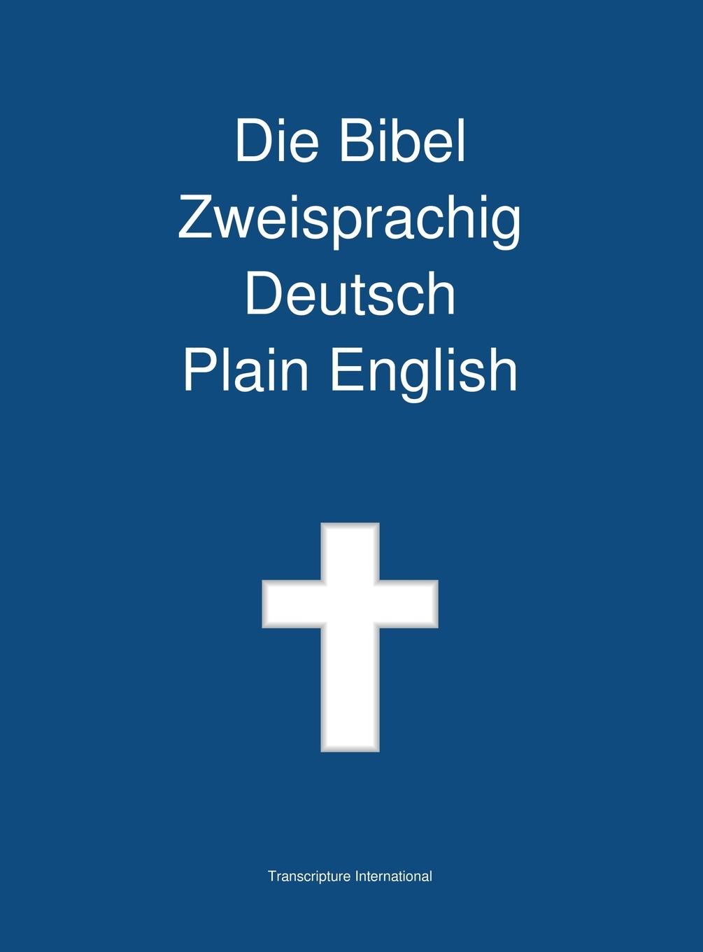 Die Bibel Zweisprachig, Deutsch - Plain English