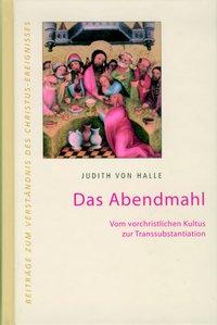 Das Abendmahl.