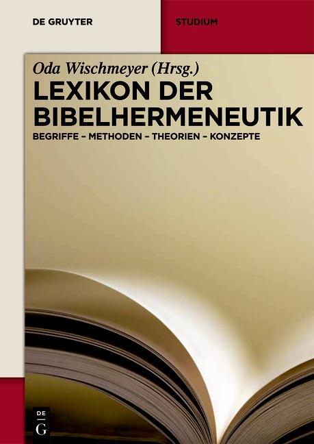 Lexikon der Bibelhermeneutik – Begriffe – Methoden – Theorien – Konzepte