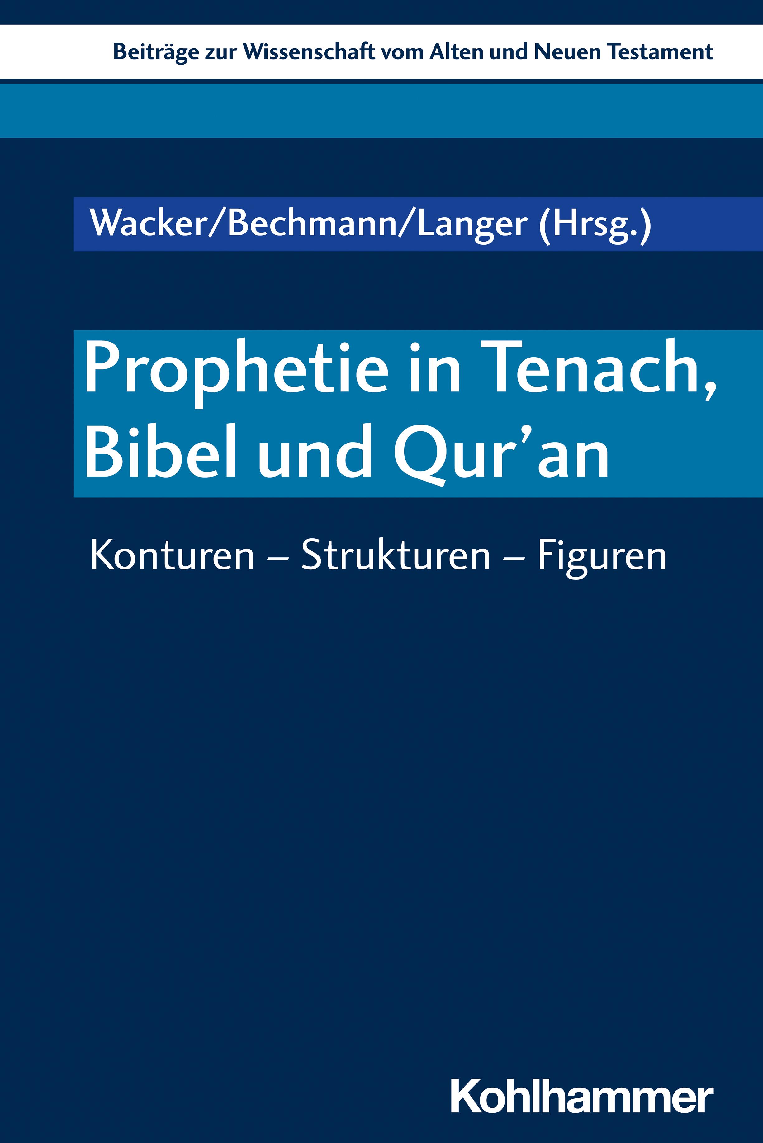 Prophetie in Tenach, Bibel und Qur´an