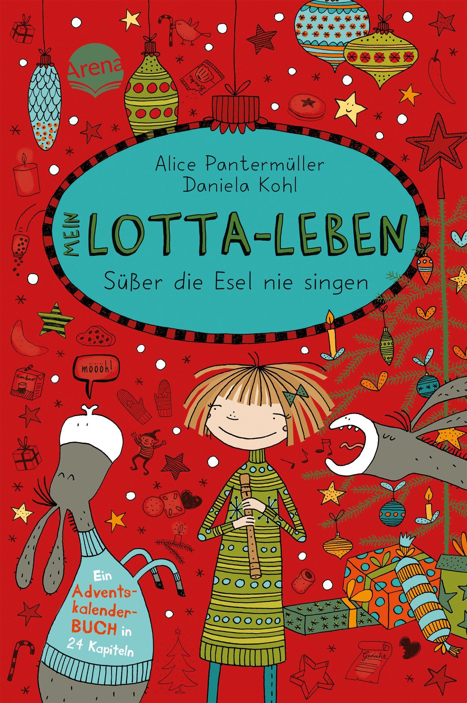 Mein Lotta-Leben: Süßer die Esel nie...(Adventskalenderbuch)