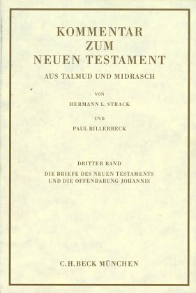 Kommentar zum Neuen Testament aus Talmud und Midrasch  Bd. 3: Die Briefe des Neuen Testaments und die Offenbarung Johannis