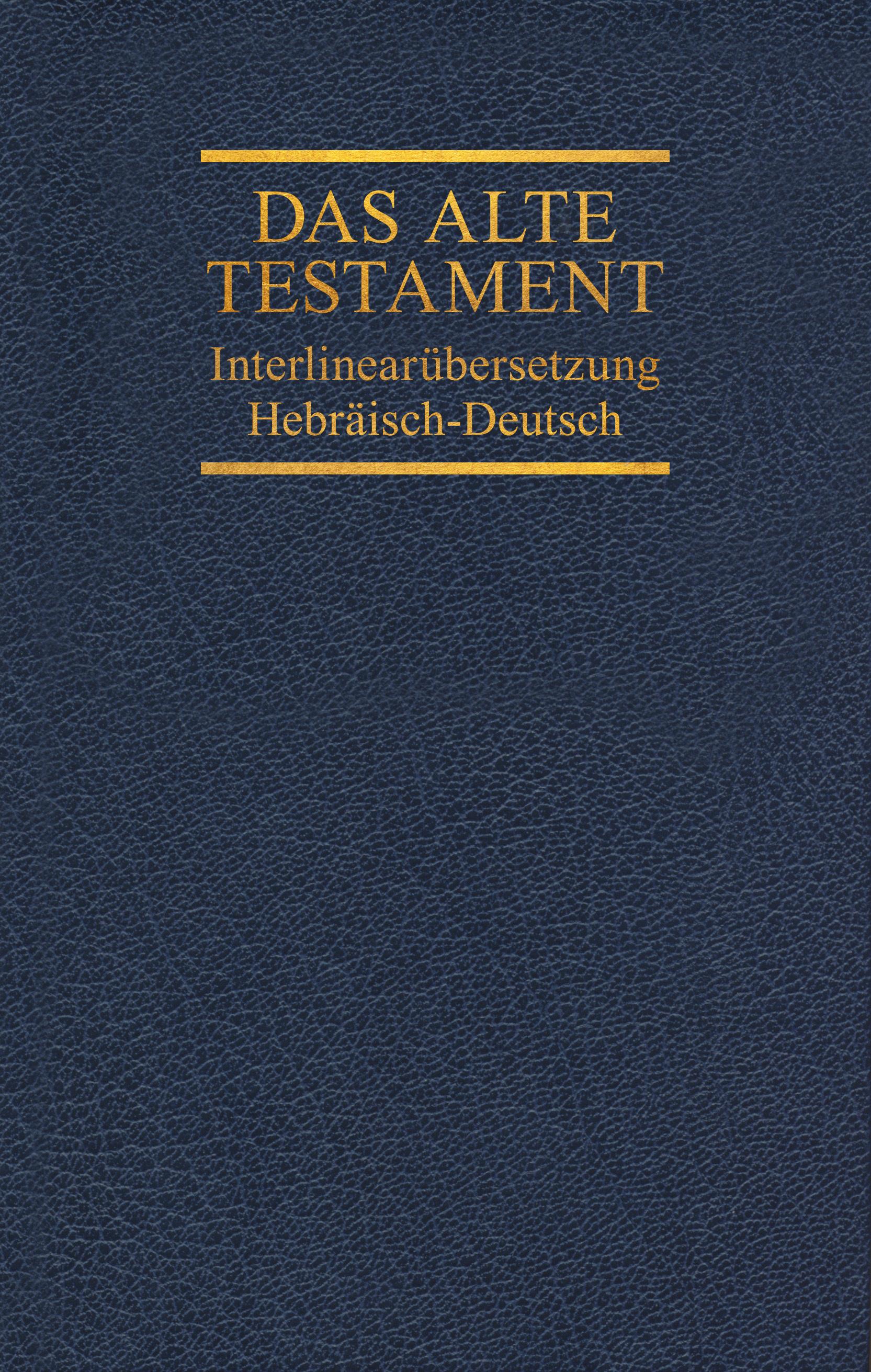 Interlinearübersetzung Altes Testament, hebr.-dt., Band 3
