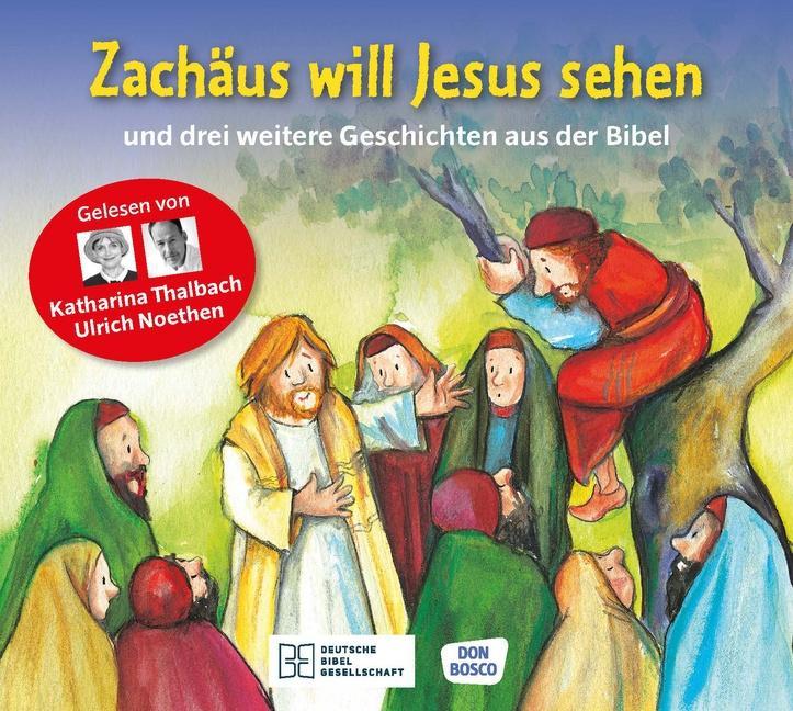 Zachäus will Jesus sehen (CD)