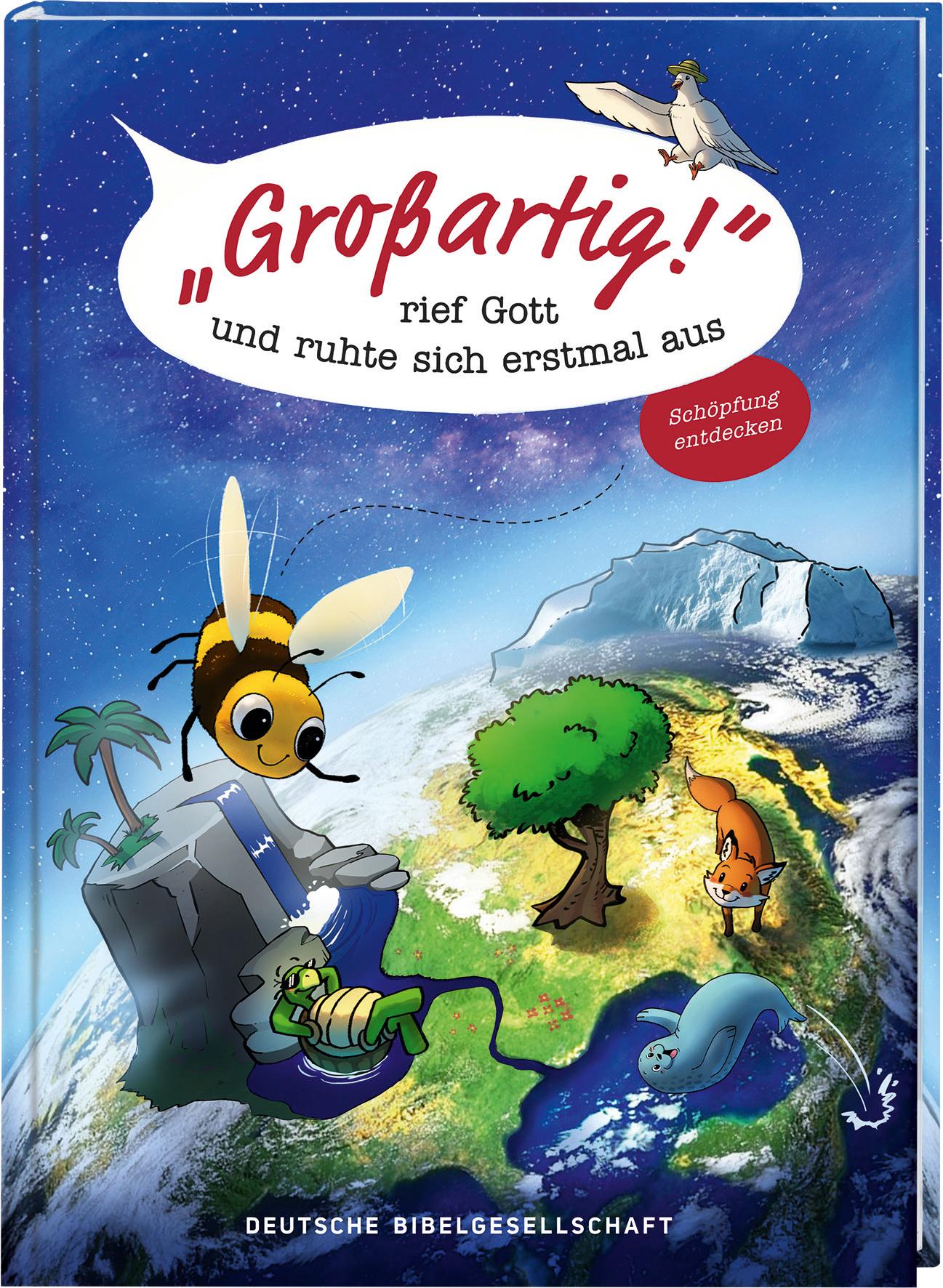 'Großartig!', rief Gott und ruhte sich erstmal aus