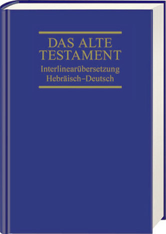 Interlinearübersetzung Altes Testament 1