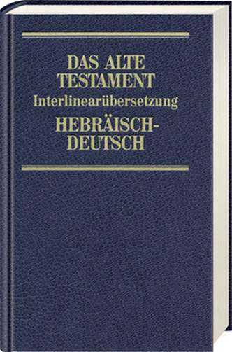Interlinearübersetzung Altes Testament 4