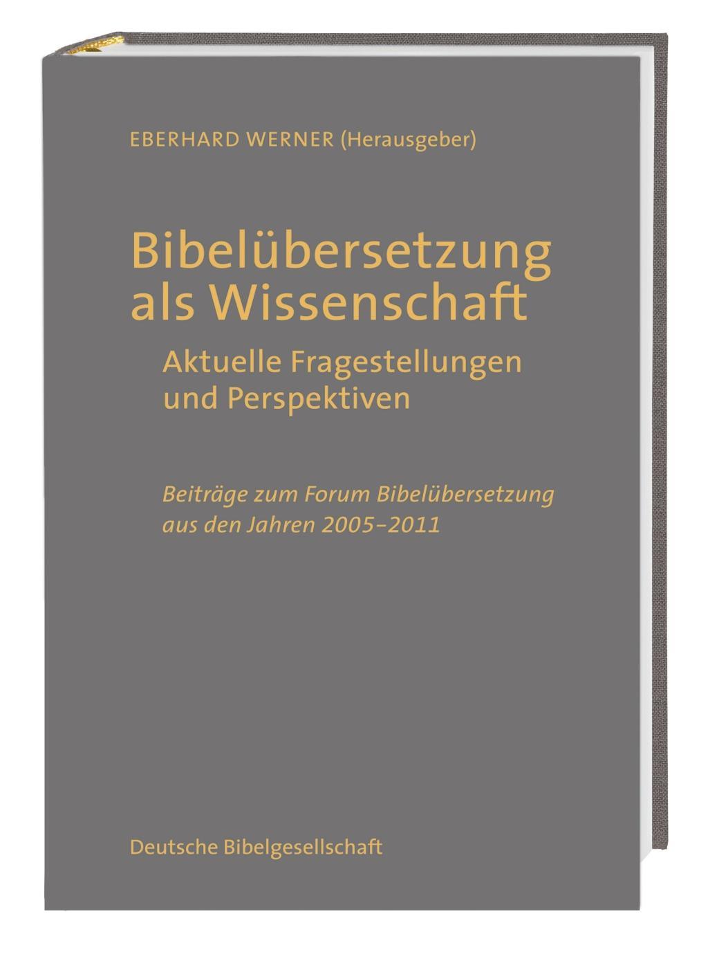 Bibelübersetzung als Wissenschaft