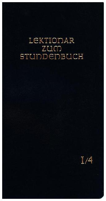 Die Feier des Stundengebetes - Lektionar. Erste Jahresreihe