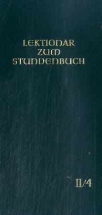 Die Feier des Stundengebetes - Lektionar. Zweite Jahresreihe / Die Feier des Stundengebetes - Lektionar. Zweite Jahresreihe