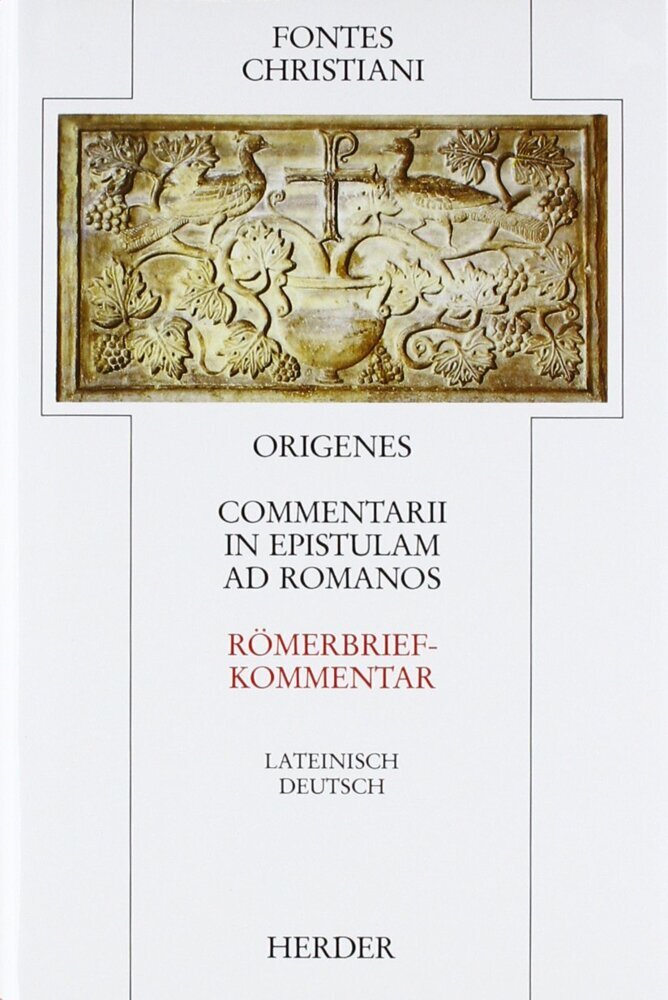 Commentarii in epistulam ad Romanos = Römerbriefkommentar