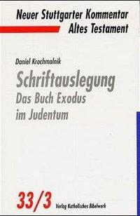 Schriftauslegung - Das Buch Exodus im Judentum. Tl.3