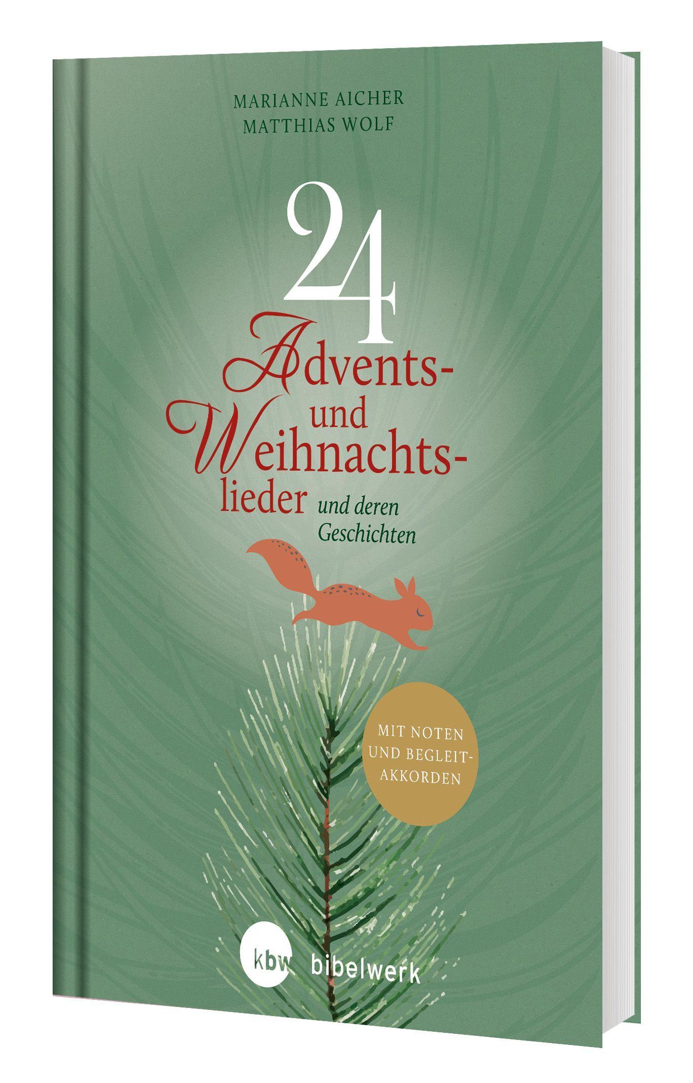 24 Advents- und Weihnachtslieder und deren Geschichten