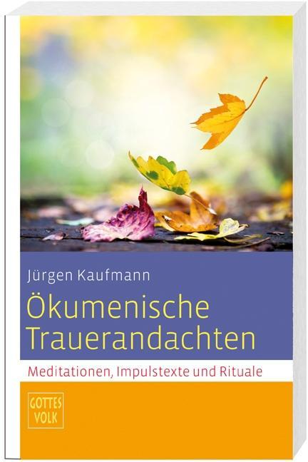 Ökumenische Trauerandachten