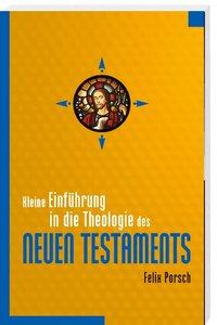 Kleine Einführung in die Theologie .. NT