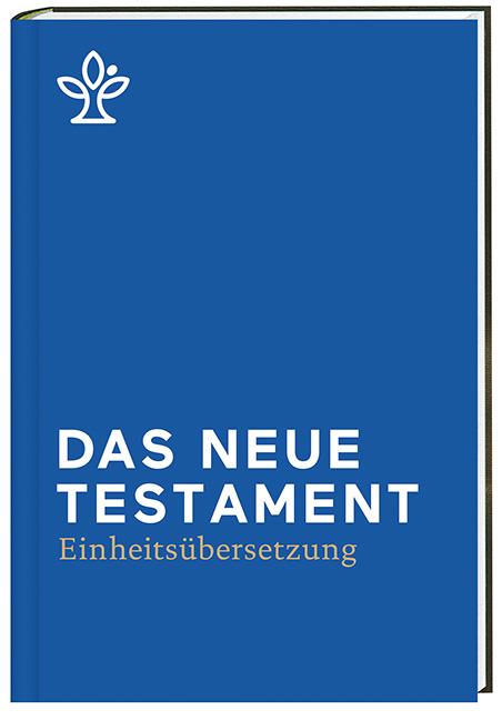 Das Neue Testament - Einheitsübersetzung