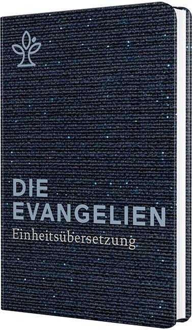 Die Evangelien - Einheitsübersetzung