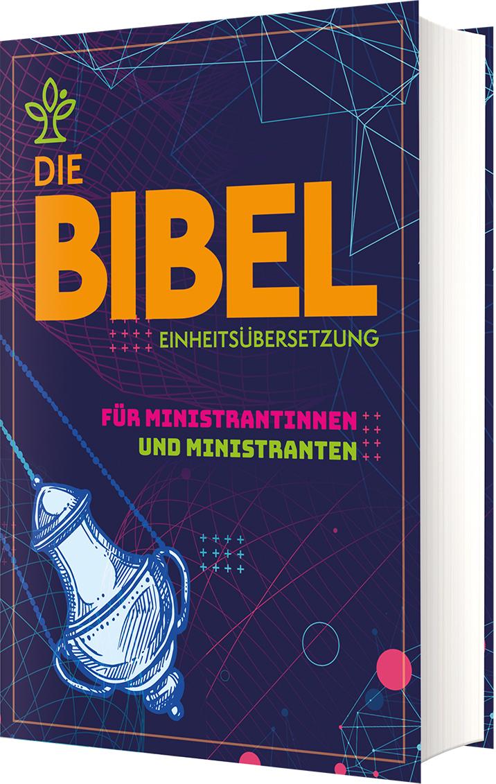 Die Bibel - Einheitsübersetzung für Ministrantinnen und Ministranten