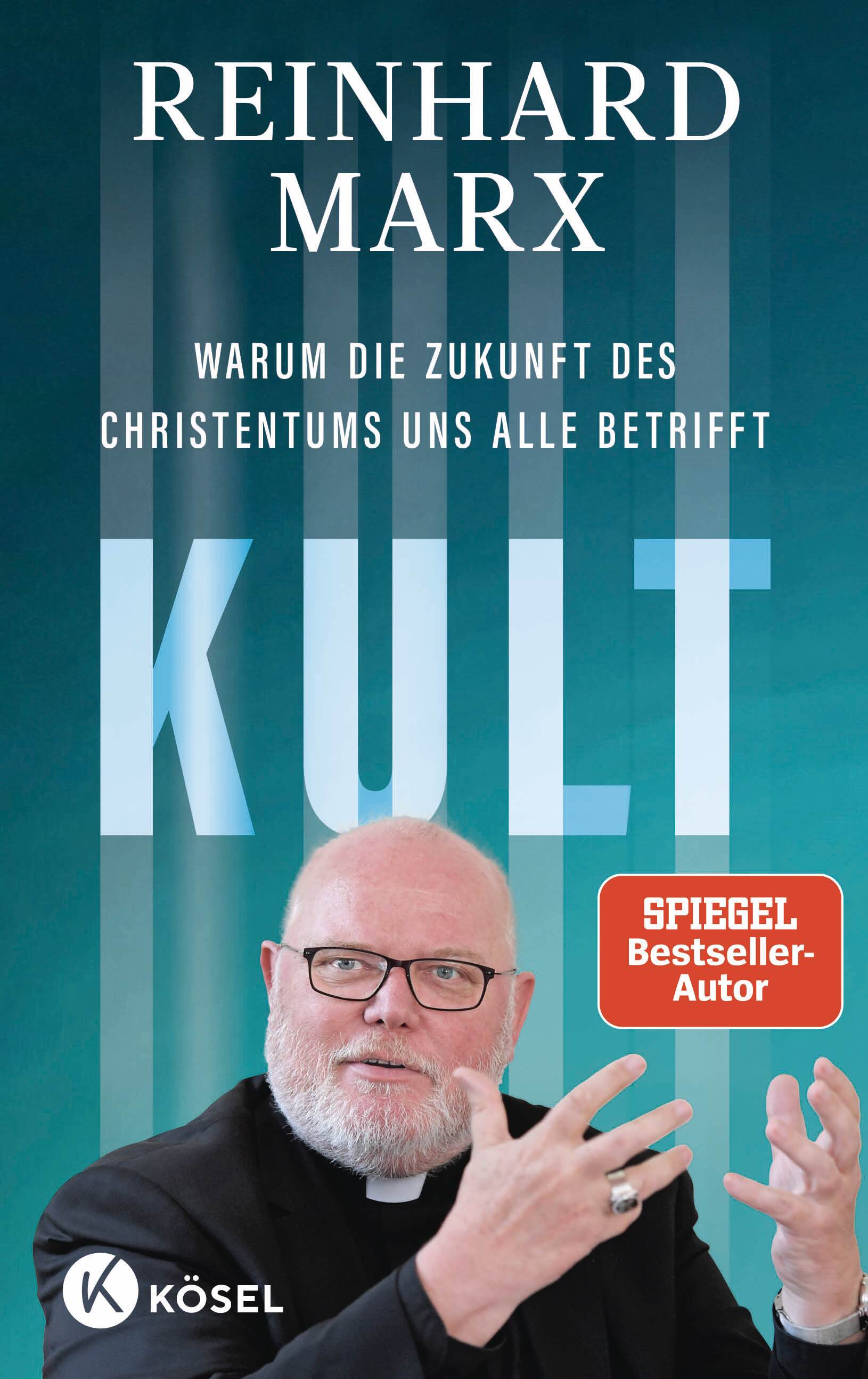 Kult. Warum die Zukunft des Christentums uns alle betrifft