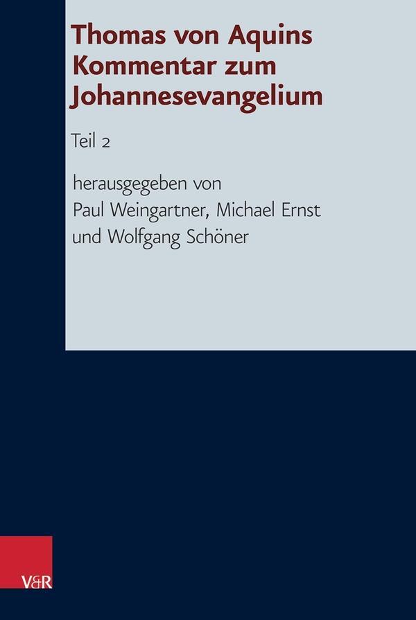 Thomas von Aquins Kommentar zum Johannesevangelium