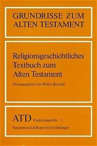 Religionsgeschichtliches Textbuch zum Alten Testament
