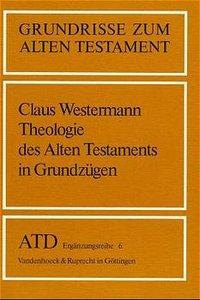 Theologie des Alten Testaments in Grundzügen