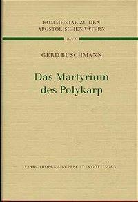Das Martyrium des Polykarp
