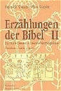 Erzählungen der Bibel. Bd.2