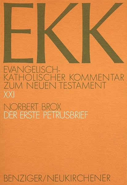 Evangelisch-Katholischer Kommentar zum Neuen Testament (EKK) / Der erste Petrusbrief