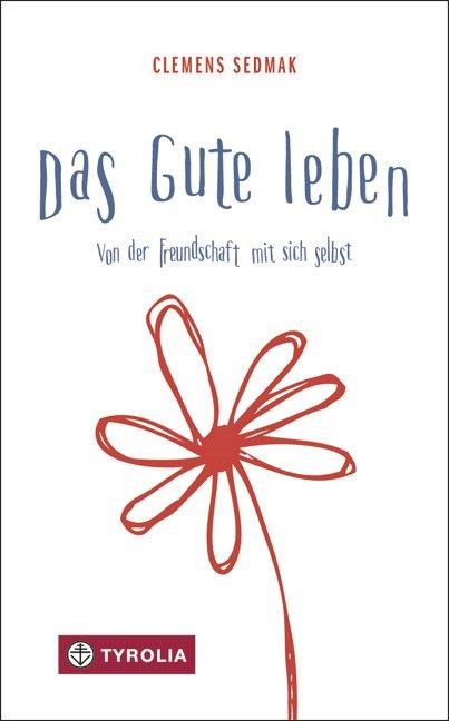 Das Gute leben