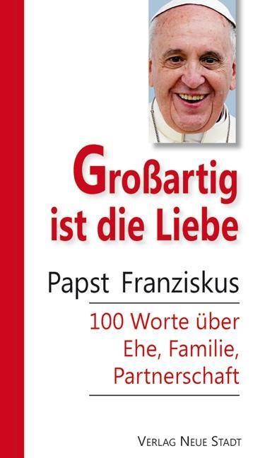 Großartig ist die Liebe