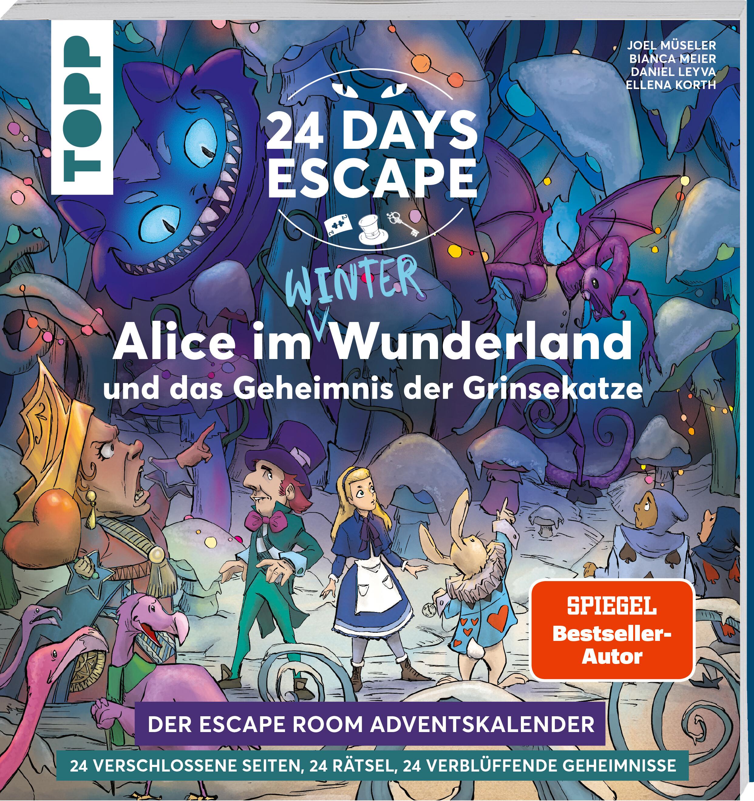 24 DAYS ESCAPE - Der Escape Room Adventskalender: Alice im Wunderland und das Geheimnis der Grinsekatze (SPIEGEL Bestseller-Autor)