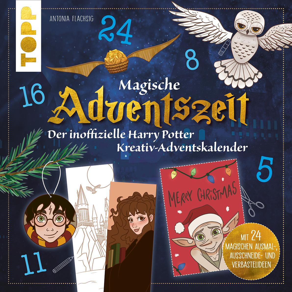 Magische Adventszeit. Der inoffizielle Harry Potter Kreativ-Adventskalender. Adventskalenderbuch