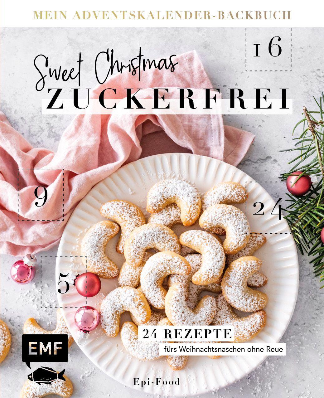 Mein Adventskalender-Backbuch: Sweet Christmas...
