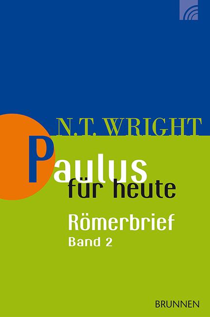 Paulus für heute: Der Römerbrief 2