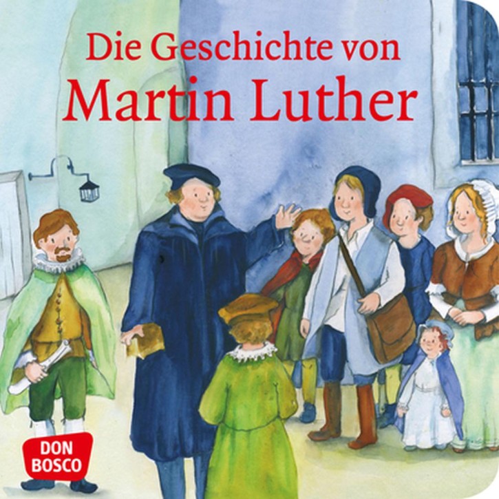 Die Geschichte von Martin Luther. Mini-Bilderbuch.
