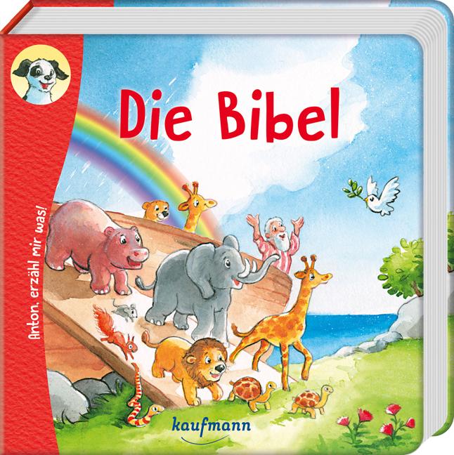 Die Bibel - Anton, erzähl mir was!