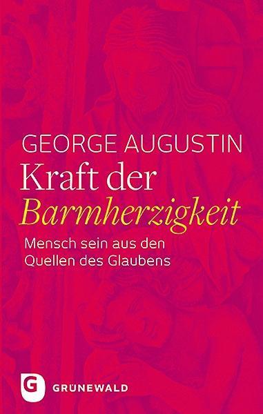Kraft der Barmherzigkeit