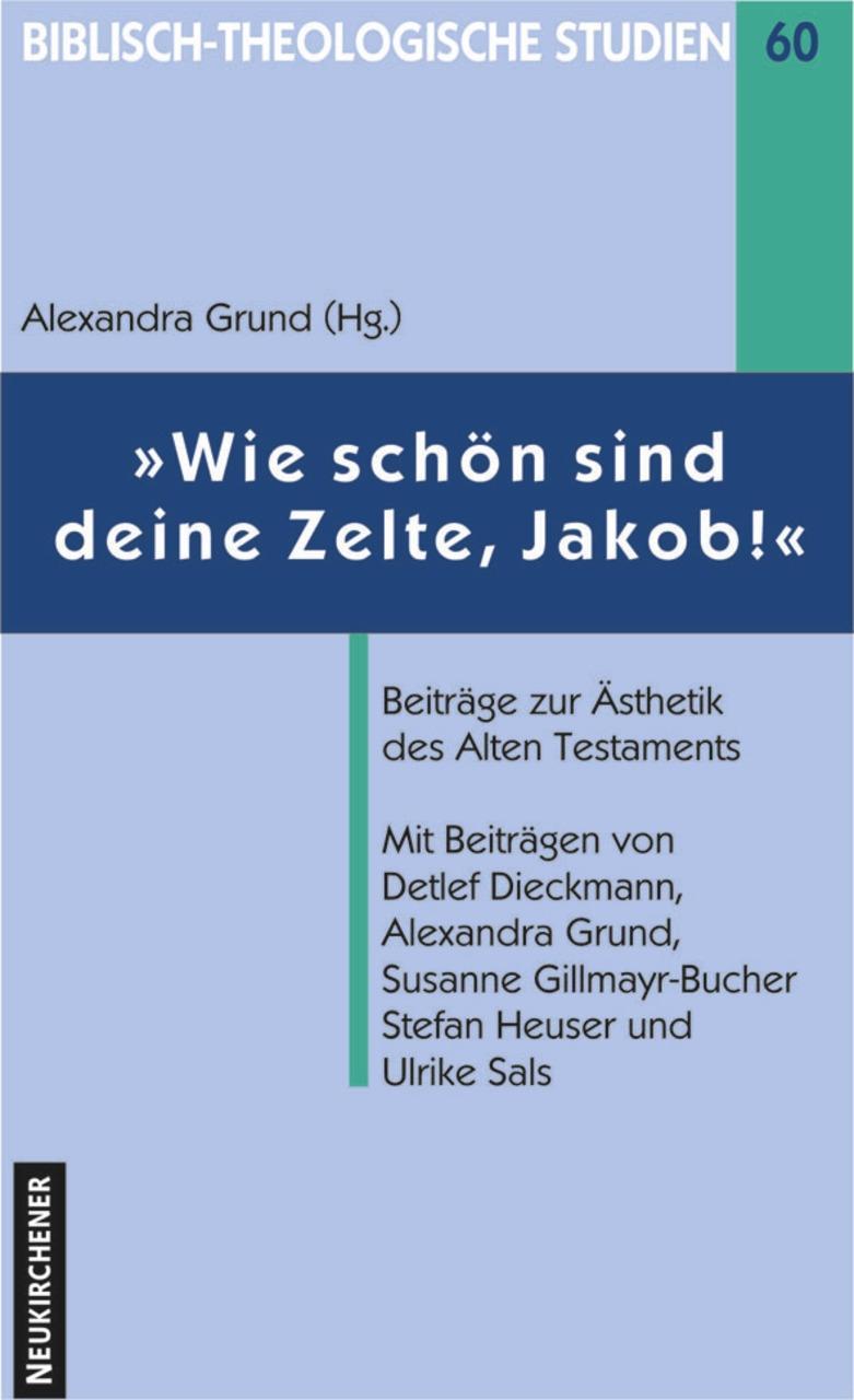 Wie schön sind deine Zelte, Jakob!
