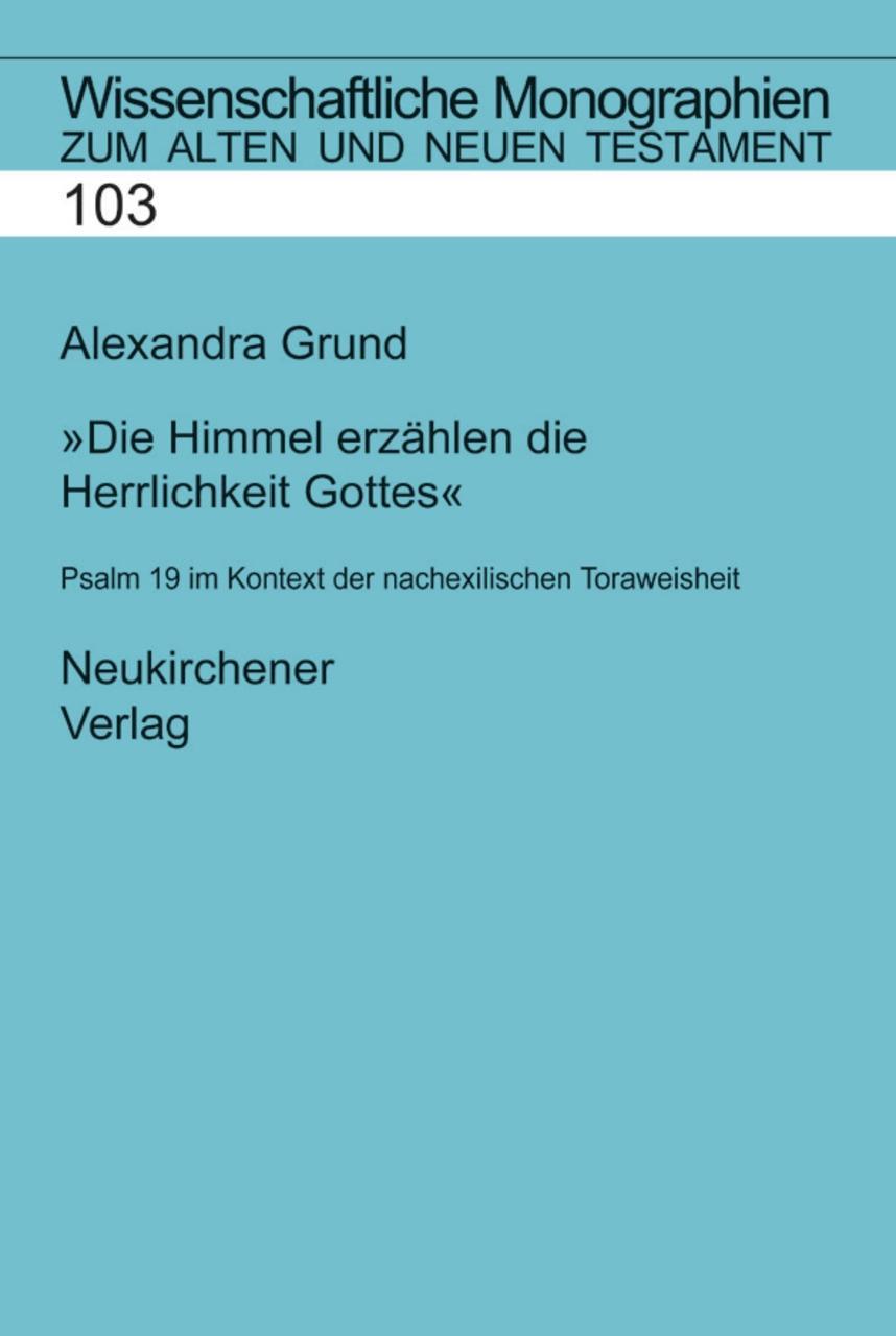 Die Himmel erzählen die Herrlichkeit
