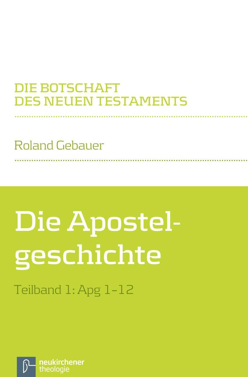 Die Apostelgeschichte, Teilband 1
