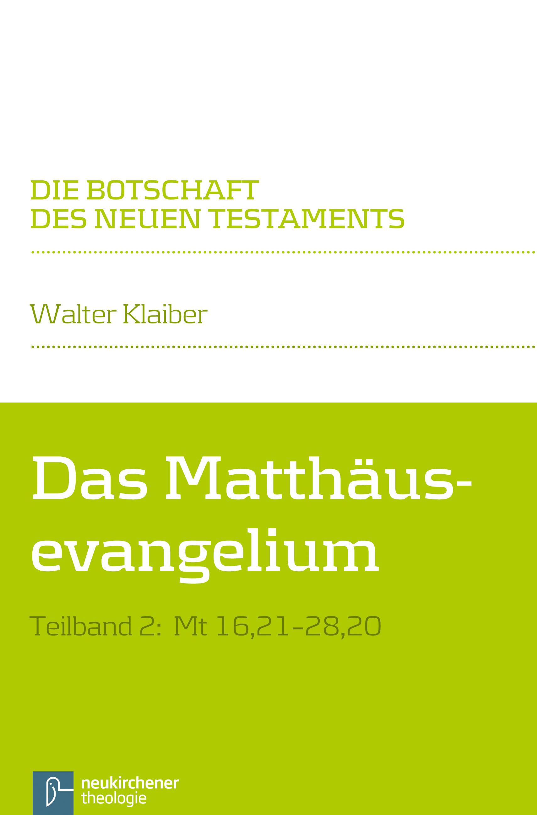 Das Matthäusevangelium, Teilband 2