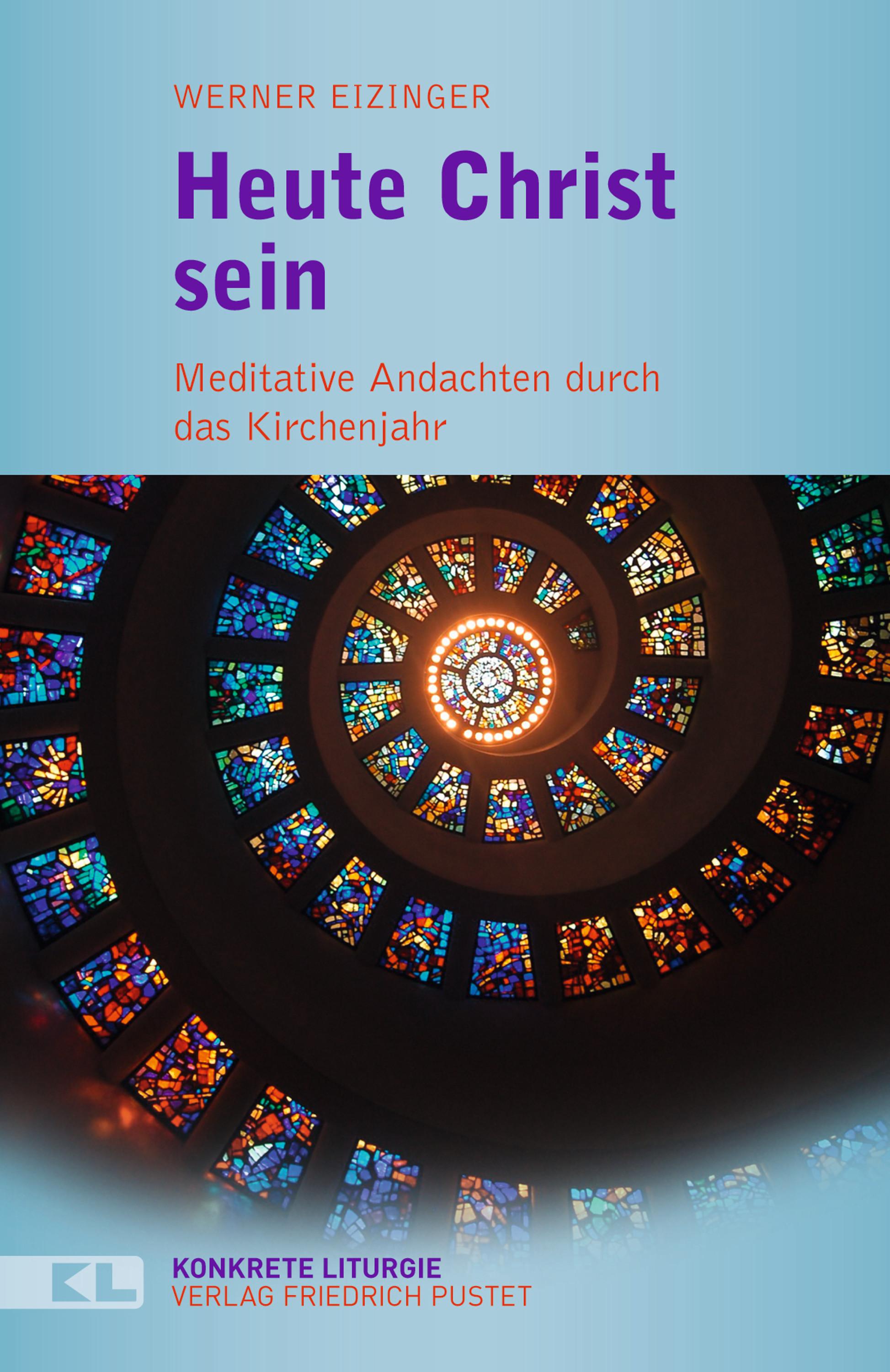 Heute Christ sein