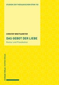 Das Gebot der Liebe